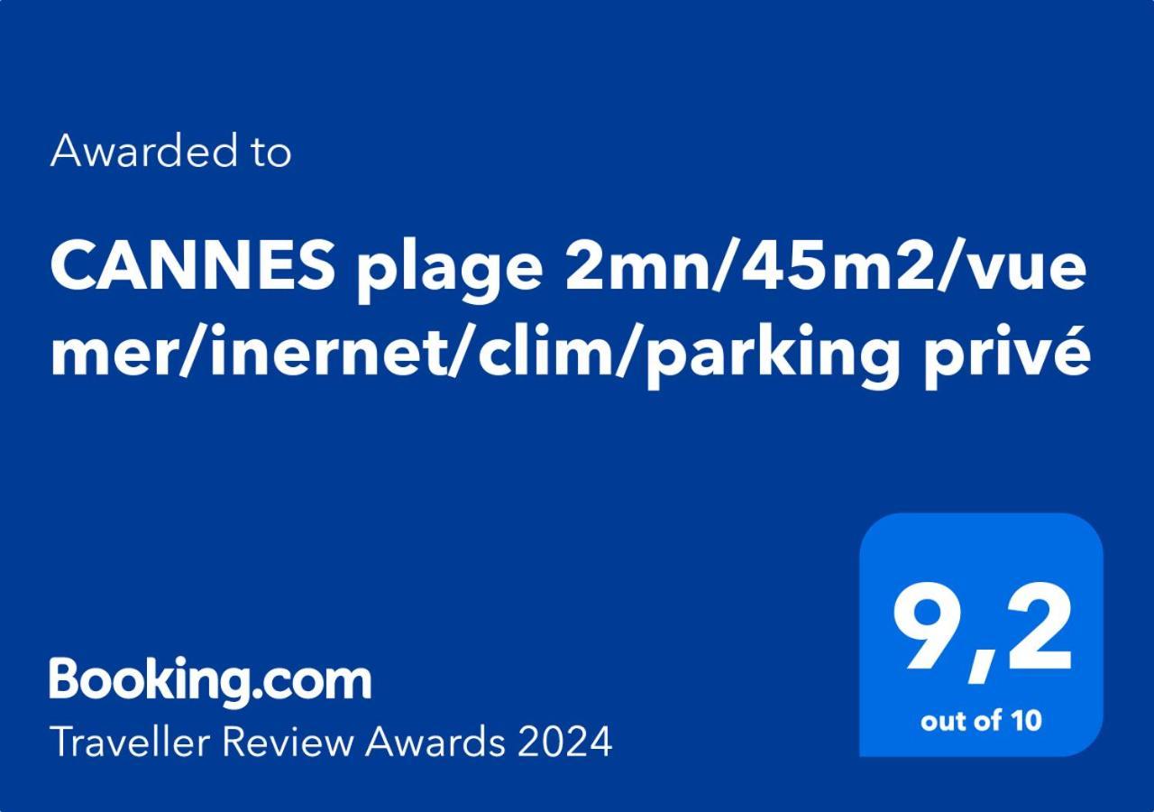 Cannes Plage 2Mn/45M2/Vue Mer/Inernet/Clim/Parking Prive المظهر الخارجي الصورة